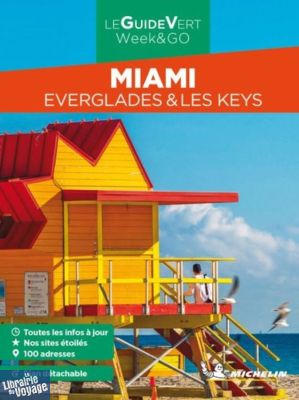 Michelin - Guide Vert - Week & Go - Miami, Everglades et Les Keys