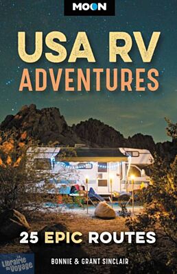Moon Travel Guides - Guide en anglais - USA RV Adventures (25 Epic Routes)