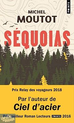 Editions du Seuil - Roman - Séquoias (Michel Moutot)