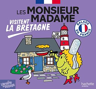 Editions Hachette Jeunesse - Livre jeunesse - Les Monsieur Madame visitent la Bretagne