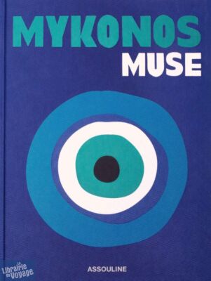 Editions Assouline - Beau livre (en anglais) - Mykonos muse