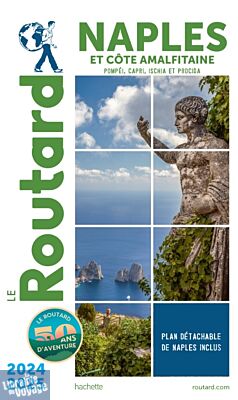 Hachette - Le Guide du Routard - Naples et la Côte Almafitaine - Edition 2024-2025