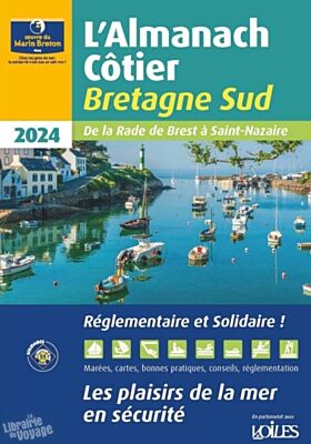 Oeuvre du Marin Breton - Almanach Côtier Bretagne Sud 2024 (De Brest à Saint-Nazaire)