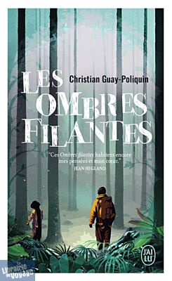 Editions J'ai Lu - Roman - Les ombres filantes (Christian Guay-Poliquin)