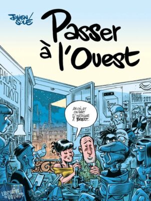 Editions Locus Solus - Bande dessinée - Passer à l'Ouest