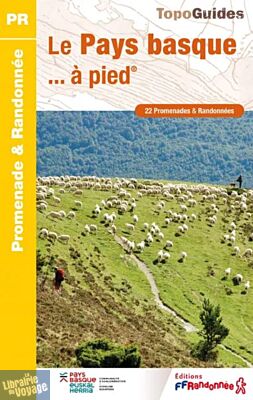 Topo-guide FFRandonnée - Réf.P642 - Le Pays Basque à pied