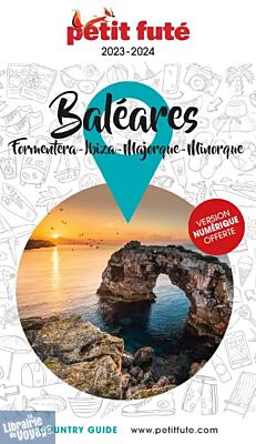 Petit Futé - Guide - Baléares (Ibiza, Minorque, Majorque, Formentera)