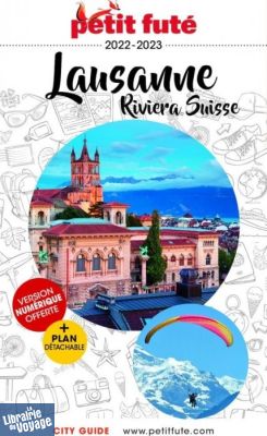 Petit Futé - Guide - Lausanne et la Riviera Suisse 