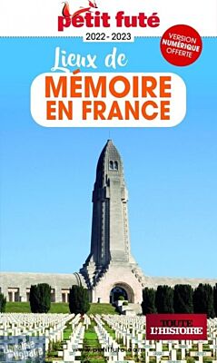 Petit Futé - Guide - Lieux de Mémoire en France 
