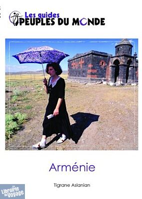 Peuples du Monde - Guide de l'Arménie