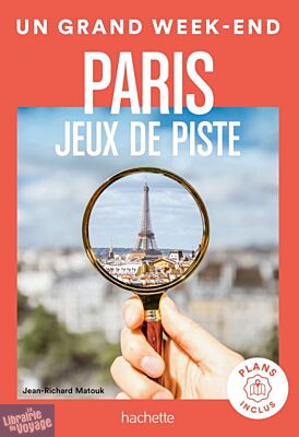 Hachette - Guide - Un Grand Week-End - Jeux de piste et énigmes à Paris

