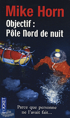 Pocket - Récit - Objectif pôle nord de nuit