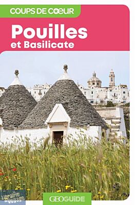 Gallimard - Géoguide (collection coups de cœur) - Pouilles et Basilicate