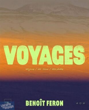Prisme Editions - Beau Livre - Voyages - Benoît Feron