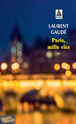 Editions Actes sud (Collection poche - Babel) - Récit - Paris, mille vies