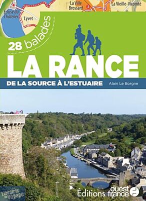 Editions Ouest-France - Guide de randonnées - La Rance, de la source à l'estuaire