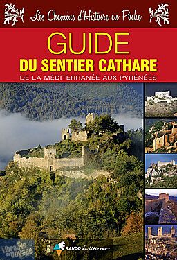 Rando Editions - Guide de Randonnées - Le Sentier Cathare