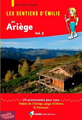 Rando Editions - Les Sentiers d'Emilie en Ariège (volume 2)