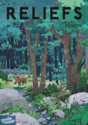 Revue Reliefs - Numéro 14 - Forêts