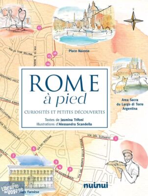 Nuinui éditions - Guide - Rome à pied (curiosités et petites découvertes)