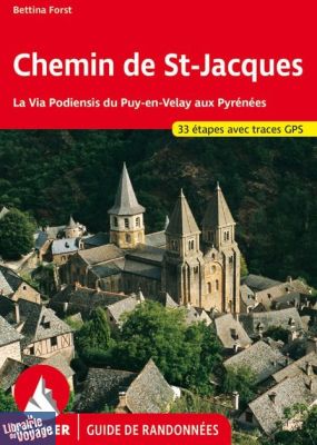 Rother - Guide de Randonnées - Chemin de Saint-Jacques - La Via Podiensis du Puy en Velay au Pyrénées