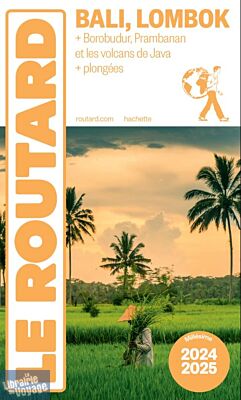Hachette - Le Guide du Routard - Bali et Lombok - Édition 2024/2025