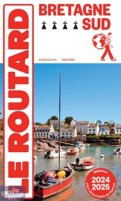Hachette - Le Guide du Routard - Bretagne sud - Edition 2024/2025