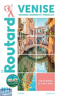 Hachette - Le Guide du Routard - Venise - Edition 2024/25