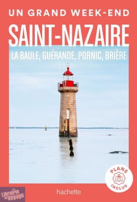  Hachette - Guide - Un Grand Week-End à Saint-Nazaire