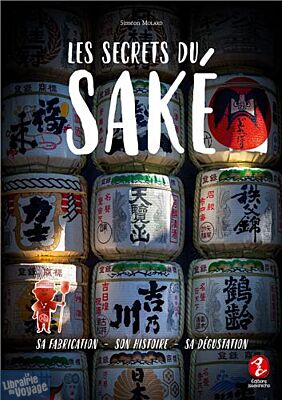 Editions Issekinicho - Guide - Les secrets du Saké
