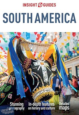 Editions Insight Guides - Guide touristique et culturel en anglais - South America (Amérique du sud en anglais)