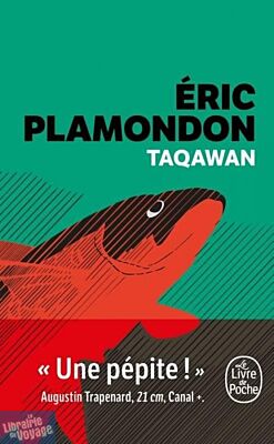 Editions Livre de Poche - Roman - Taqawan - Eric Plamondon