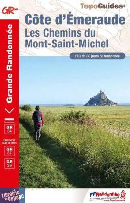 Topo-guide FFRandonnée - Réf. 345 - Côte d'Emeraude : les chemins du Mont-Saint-Michel - GR34 