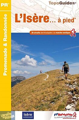 Topo-guide FFRandonnée - Réf.  D038 - L'Isère à pied
