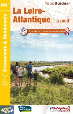Topo-guide FFRandonnée - Réf.D044 - La Loire-Atlantique à pied 