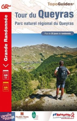 Topo-guide FFRandonnée - Réf.505 - Tour du Queyras - Parc naturel régional du Queyras - GR58