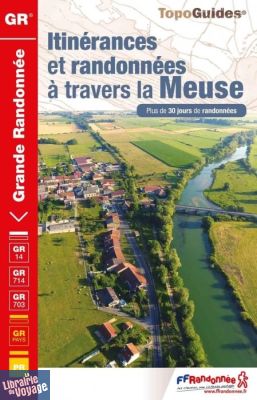 Topo-guide FFRandonnée - Réf.  5500 - Itinérances et randonnées à travers la Meuse 
