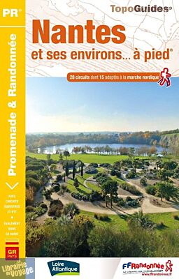 Topoguide FFRP - Guide de randonnée pédestre - Réf. P441 - Nantes et ses environs à pied