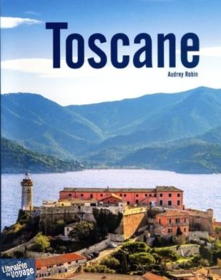 Editions Place des victoires - Beau livre - Toscane (Audrey Robin)
