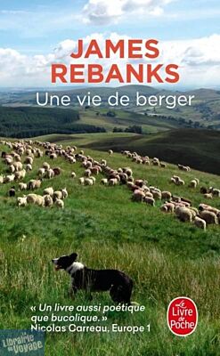 Editions Le Livre de Poche - Récit - Une vie de berger (James Rebanks)