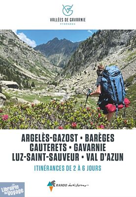 Editions Glénat - Guide de Randonnées - Argelès-Gazost, Barèges, Cauterets, Gavarnie, itinérances de 2 à 6 jours