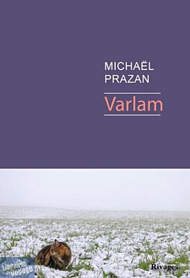 Editions Rivages - Récit - Varlam (Michaël Prazan)