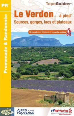 Topo-guide FFRandonnée - Réf.P042 - Le Verdon à pied (Sources, gorges, lacs et plateaux)