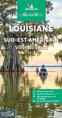 Michelin - Guide Vert - Louisiane et le sud-est américain (et villes du Texas)