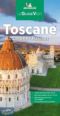 Michelin - Guide Vert - Toscane, Ombrie et Marches