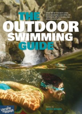 Vertebrate Publishing - Guide en anglais - The outdoor swimming guide (Great Britain)