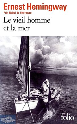 Gallimard - Collection Folio (Poche) - Roman - Le vieil homme et la mer (Ernest Hemingway)