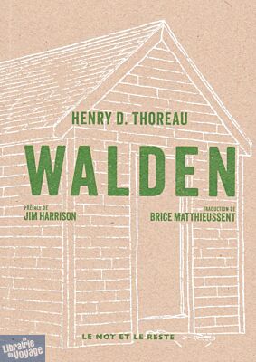 Le Mot et le Reste - Récit - Walden (Henry David Thoreau)