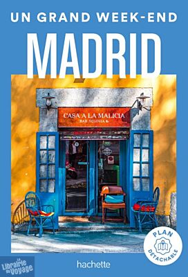Hachette - Guide - Un Grand Week-End à Madrid