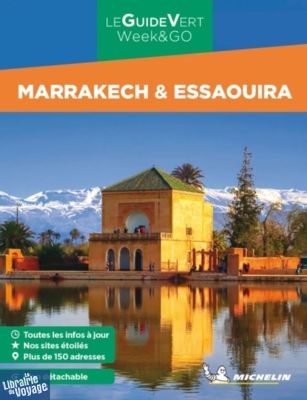 Michelin - Guide Vert - Week&Go - Marrakech & Essaouira